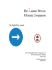 The Learner Drivers Ultimate Companion : The Indispensable Guide to Help Pass Your Dsa Driving Theory Multiple Choice Test - eBook