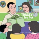 Tracey Tea Pot : The Anniversary Present - Book