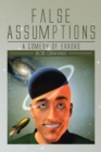 False Assumptions : A Comedy of Errors - eBook