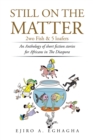 Still on the Matter : 2Wo Fish and 5 Loafers - eBook