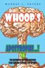 Whoop'S Apostrophe . . . ! #6 : The Difference Between Knowing Your Shit and Knowing You'Re Shit! - eBook