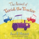 The Arrival of Tavish the Tractor - Book