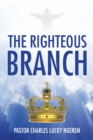 The Righteous Branch - eBook