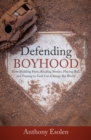 Defending Boyhood - eBook