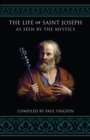 Life of St. Joseph as Seen by the Mystics - eBook