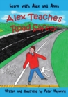 Alex Teaches Road Safety - Book