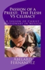Passion of a Priest : The Flesh VS Celibacy: Diary of a Priest in Love 2: A Legion of Christ Missionary in Mexico - Book