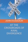 At the Crossroads of Axial Divergence - Book