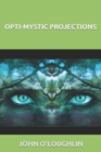 Opti-mystic Projections - Book