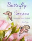 Butterfly Cursive Handwriting Practice Workbook - Book