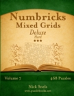 Numbricks Mixed Grids Deluxe - Hard - Volume 7 - 468 Logic Puzzles - Book