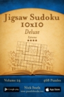 Jigsaw Sudoku 10x10 Deluxe - Extreme - Volume 24 - 468 Logic Puzzles - Book