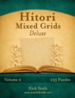 Hitori Mixed Grids Deluxe - Volume 2 - 255 Logic Puzzles - Book