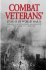 Combat Veterans Stories of World War II : Volume 1, North Africa and Europe, November 1942-May 1945 - Book