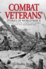 Combat Veterans Stories of World War II : Volume 2, Pacific, China, and Burma, August 1942-September 1945 - Book