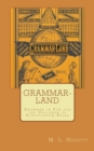 Grammar-Land : Grammar in Fun for the Children of Schoolroom-Shire - Book