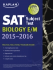 Kaplan SAT Subject Test Biology E/M 2015-2016 - eBook