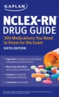 NCLEX-RN Drug Guide: 300 Medications You Need to Know for the Exam - eBook