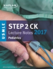 USMLE Step 2 CK Lecture Notes 2017: Pediatrics - eBook