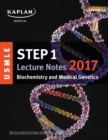 USMLE Step 1 Lecture Notes 2017: Biochemistry and Medical Genetics - eBook