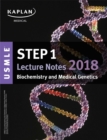 USMLE Step 1 Lecture Notes 2018: Biochemistry and Medical Genetics - eBook