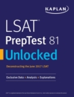 LSAT Preptest 81 Unlocked : Exclusive Data, Analysis & Explanations for the June 2017 LSAT - Book