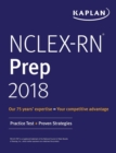 Nclex-RN Prep 2018 : Practice Test + Proven Strategies - Book