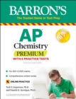 AP Chemistry Premium, 2022-2023: Comprehensive Review with 6 Practice Tests + an Online Timed Test Option - Book