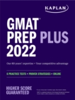 GMAT Prep Plus 2022-2023 : 6 Practice Tests + Proven Strategies + Online - Book