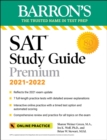 Barron's SAT Study Guide Premium, 2021-2022 (Reflects the 2021 Exam Update): 7 Practice Tests + Comprehensive Review + Online Practice - Book