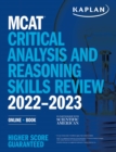MCAT Critical Analysis and Reasoning Skills Review 2022-2023 : Online + Book - eBook