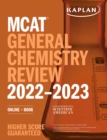MCAT General Chemistry Review 2022-2023 : Online + Book - eBook
