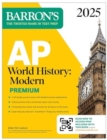 AP World History: Modern Premium, 2025: 5 Practice Tests + Comprehensive Review + Online Practice - Book