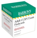 Adult CCRN Exam Flashcards, Third Edition: Up-to-Date Review and Practice + Sorting Ring for Custom Study - Book