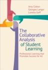 The Collaborative Analysis of Student Learning : Professional Learning that Promotes Success for All - eBook