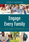 Engage Every Family : Five Simple Principles - Book