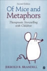 Of Mice and Metaphors : Therapeutic Storytelling with Children - eBook
