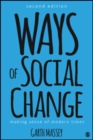 Ways of Social Change : Making Sense of Modern Times - Book