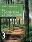 The Alcoholism and Drug Abuse Client Workbook - Book
