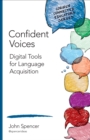 Confident Voices : Digital Tools for Language Acquisition - eBook