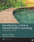 Introduction to Clinical Mental Health Counseling : Contemporary Issues - eBook