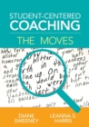 Student-Centered Coaching: The Moves - Book
