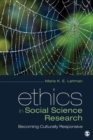 Ethics in Social Science Research : Becoming Culturally Responsive - eBook