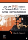 Using IBM (R) SPSS (R) Statistics for Research Methods and Social Science Statistics - Book