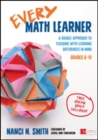 Every Math Learner, Grades 6-12 : A Doable Approach to Teaching With Learning Differences in Mind - Book