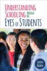 Understanding Schooling Through the Eyes of Students - eBook