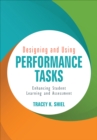 Designing and Using Performance Tasks : Enhancing Student Learning and Assessment - eBook