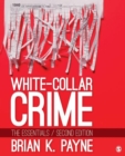 White-Collar Crime : The Essentials - Book