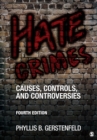 Hate Crimes : Causes, Controls, and Controversies - Book