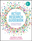 The Action Research Guidebook : A Process for Pursuing Equity and Excellence in Education - Book